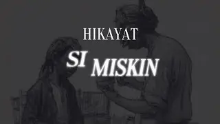 Hikayat SI MISKIN