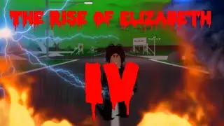 The Rise Of Elizabeth IV (Official Trailer)