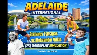 Adelaide International | Stefanos Tsitsipas   vs Aleksandar Vukic 13 Jan 2026] | Gameplay Simulation