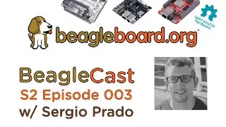 BeagleCast S2 E3 - Linux Debugging, Security and Real Time w/ Sergio Prado