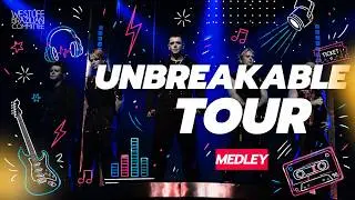 UNBREAKABLE TOUR MEDLEY &ndash; Westlife Brazilian Committee