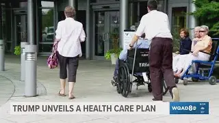 Trump outlines health care plan alleged to send money into health savings accounts