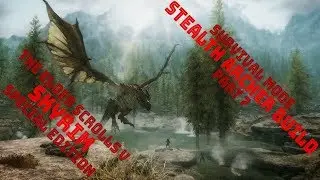 Skyrim SE | Survival Mode | Stealth Archer Build Ep7