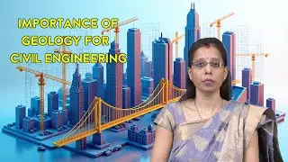Importance of Geology for civil Engineering by Dr. Kavita Singh