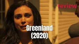 Review: Greenland (2020) - Gerard Butler, Morena Baccarin, Roger Dale Floyd