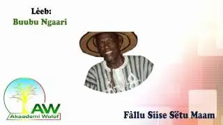 léeb: Buubu Ngaari/ Fàllu Siise Sëtu Maam