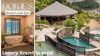 Dorje&rsquo;s Resort and Spa | New Luxury Resort In Pokhara | NEPAL🇳🇵