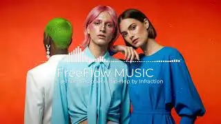 Fashion Saxophone Hip-Hop by Infraction| FreeFlow Music | No Copyright BGM, Chill & Relaxing Sounds&rdquo;