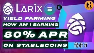 Trick to Earn High APR on Stablecoins on Solana Using Larix & Aldrin - Hindi