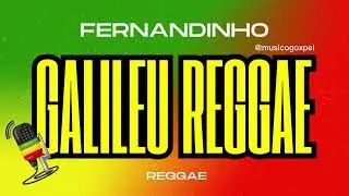 GALILEU VERSÃO REGGAE - COVER