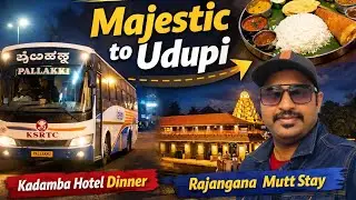 KSRTC Pallakki Bus Journey 🚍 | Majestic முதல் Udupi வரை | Kadamba Hotel Dinner & Rajangana Mutt Stay