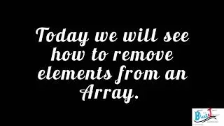 How to remove elements from an Array and what is a continue statement?