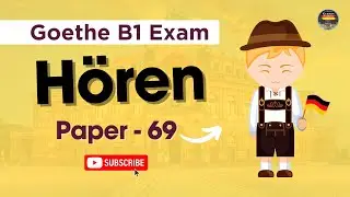 German Goethe B1 Exam Test 2026 || Paper - 69 || Hören mit den Antworten am Ende @German_Samosa