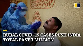 Coronavirus infections surge in rural India as nation adds 1 million new cases in less than a month