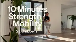 10 min functional strength + 2 dumbbells