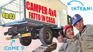 Camper 4x4 fatto in casa | casa su ruote fai da te | telaio e interni | ep.03