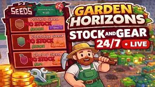 GARDEN HORIZONS STOCK AND GEAR 24/7 🔴 LIVE