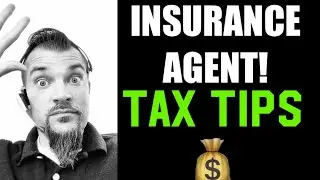 💰&rdquo;TAX TIPS&rdquo; Insurance Agents NEED Before 2022!