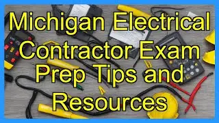 Michigan Electrical Contractor Exam Prep Tips and Resources