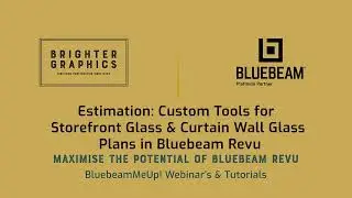 Estimating: Custom Tools for Storefront Glass & Curtain Wall Glass Plans in Bluebeam Revu