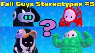 Fall Guys Stereotypes #5
