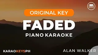 Faded - Alan Walker (Piano Karaoke)