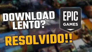 Медленная загрузка на Epic Games? Решено!!
