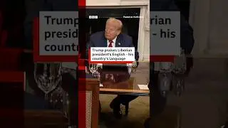 Trump praises Liberian president's English - his country's language. #DonaldTrump #Liberia #BBCNews