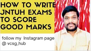 How to write JNTUH Exam to score good marks