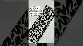 17 Kg Rayon Single Matching Design fabric 58 width 58 peak fabric Rushan Cotton Mills Ahmedabad