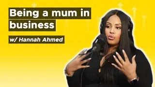 Hannah Ahmed - Mum in business | Post-natal depression & the importance of community in recruitment