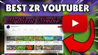 Mythical Noobie - Best ZR YouTuber