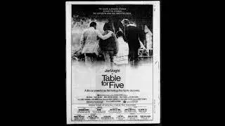 Main Titles/End Credits From Table For Five (Music by Miles Goodman and John Morris)