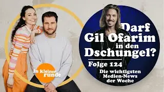 #124, Darf Gil Ofraim in den Dschungel? In kleiner Runde Podcast