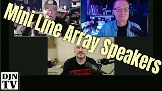 Are Mini Line Array DJ Speakers Worth The Investment? #DJNTV Q&A Night With Dan, Cubby, and John