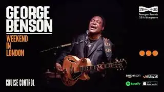 George Benson - Cruise Control (Weekend In London)