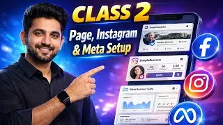 Class 2: Facebook Page, Instagram & Meta Business Setup | Digital Marketing Course