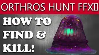 Final Fantasy XII The Zodiac Age How to Find & Kill ORTHROS Hunt (Crime And Punishment)