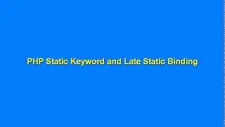 PHP OOP Static Keyword and Latestatic Binding
