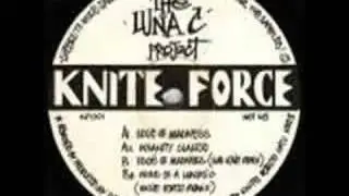 KNITE FORCE CRU - EDGE OF MADNESS SUB LOVE REMIX