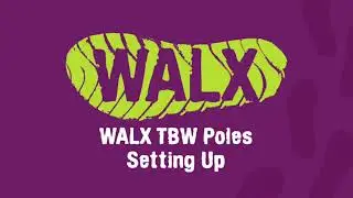 Total Body WALX  Poles - Setting Up