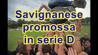 La Savignanese promossa in serie D