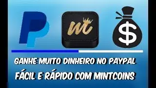 Como Ganhar Dinheiro No Paypal F&aacute;cil e r&aacute;pido Com App Mintcoins (Ganhe 10$ f&aacute;cil)