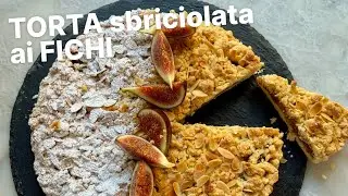 Torta sbriciolata ai fichi