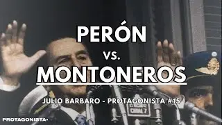 Montoneros vs. Per&oacute;n: El Conflicto que Marc&oacute; la Historia Argentina &ndash; Julio B&aacute;rbaro