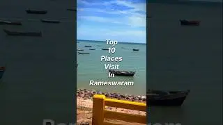 Top 10 places visit in Rameswaram ❤🤫#travel #explore #shorts