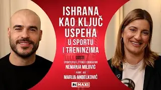 Ishrana kao ključ uspeha u sportu i treninzima | Zdrava hrana svakog dana by MAXI | Ep. 02