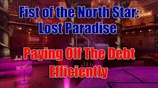 Fist of The North Star: Lost Paradise - Hostess Grinding Guide