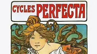 Alfons Mucha - Cycles Perfecta (spiegato ai truzzi)