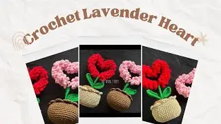Tutorial on Crochet Lavender Heart Pot❤️ #crochet #tutorial #diy #crochetpattern 